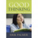Good Thinking: Teaching Argument, Persuasion, and Reasoning