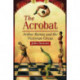 The Acrobat: Arthur Barnes and the Victorian Circus