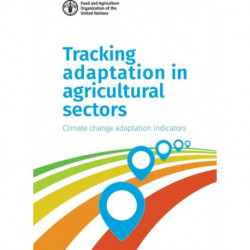 Tracking Adaptation in Agricultural Sectors: Climate Change Adaptation Indicators