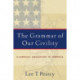 The Grammar of Our Civility: Classical Education in America
