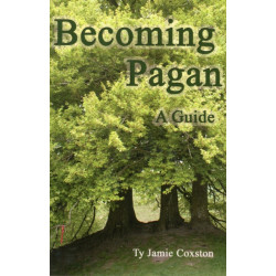 Becoming Pagan: A Guide