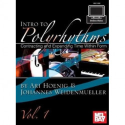 Intro To Polyrhythms: Contracting and Expanding Time within Form, Vol. 1