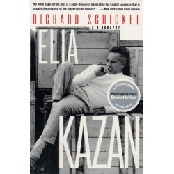 Elia Kazan: A Biography