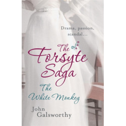The Forsyte Saga 4: The White Monkey
