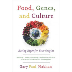 Food, Genes, and Culture: Eating Right for Your Origins