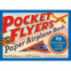 Pocket Flyers Paper Airplane Book: 69 Mini Planes to Fold and Fly