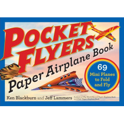 Pocket Flyers Paper Airplane Book: 69 Mini Planes to Fold and Fly