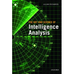The Art and Science of Intelligence Analysis