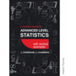 A Concise Course in Advanced Level Statistics with worked examples