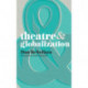 Theatre and Globalization