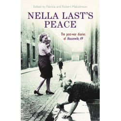Nella Last's Peace: The Post-War Diaries Of Housewife 49