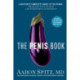 The Penis Book: A Doctor’s Complete Guide to the Penis - From Size to Function and Everything in Between
