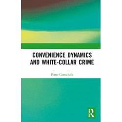 Convenience Dynamics and White-Collar Crime