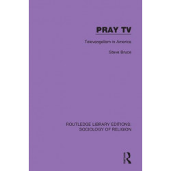 Pray TV: Televangelism in America