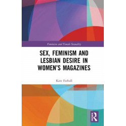Sex, Feminism and Lesbian Desire in Women’s Magazines