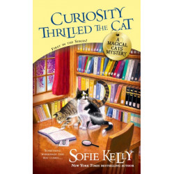 Curiosity Thrilled the Cat: A Magical Cats Mystery