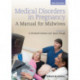 Medical Disorders in Pregnancy: A Manual for Midwives
