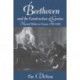Beethoven and the Construction of Genius: Musical Politics in Vienna, 1792-1803