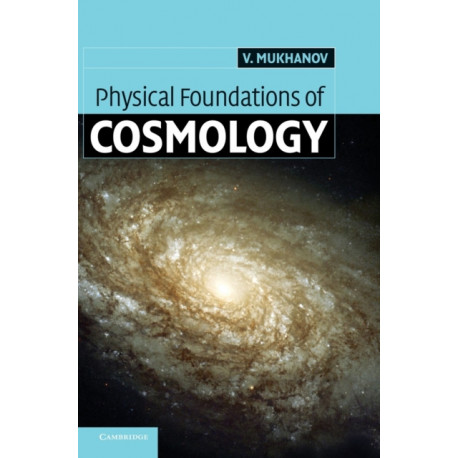 Physical Foundations of Cosmology