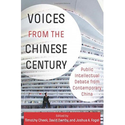 Voices from the Chinese Century: Public Intellectual Debate from Contemporary China