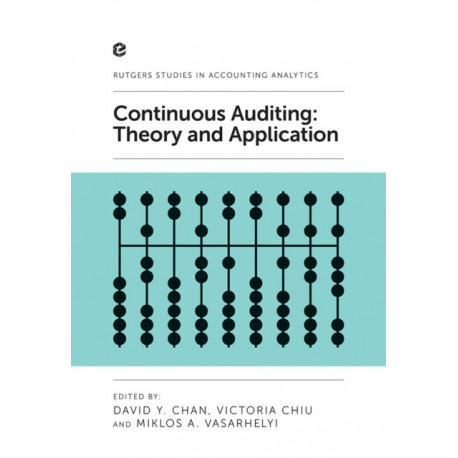 Continuous Auditing: Theory and Application