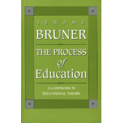 The Process of Education: Revised Edition
