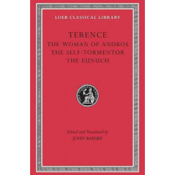 The Woman of Andros. The Self-Tormentor. The Eunuch
