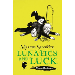 Raven Mysteries: Lunatics and Luck: Book 3