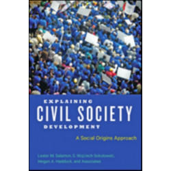 Explaining Civil Society Development: A Social Origins Approach