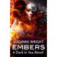 Embers: Enter an addictive world of sizzlingly hot paranormal romance . . .