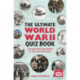 The Ultimate World War II Quiz Book: 1,000 Questions and Answers to Test Your Knowledge