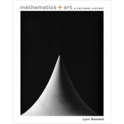 Mathematics and Art: A Cultural History