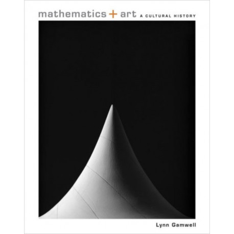 Mathematics and Art: A Cultural History