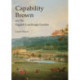 Capability Brown and the English Landscape Garden