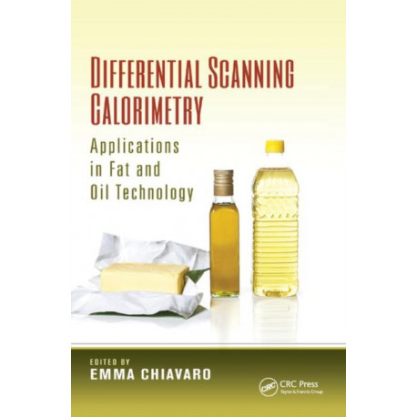 Differential Scanning Calorimetry: Applications in Fat and Oil Technology