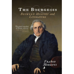 The Bourgeois: Between History and Literature