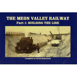 The Meon Valley Railway: Part 1: Building The Line