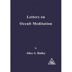 Letters on Occult Meditation