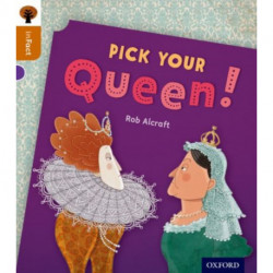 Oxford Reading Tree inFact: Level 8: Pick Your Queen!