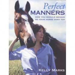 Perfect Manners: Mutual Respect for Horses and Humans