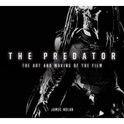 The Predator: The Art and Making of the Film