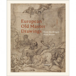 European Old Master Drawings: From the Bruges Print Room