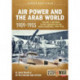 Air Power and the Arab World 1909-1955: Volume 1 - Military Flying Services in Arab Countries, 1909-1918