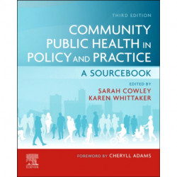 Community Public Health in Policy and Practice: A Sourcebook