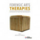 Forensic Arts Therapies: Anthology of Practice and Research