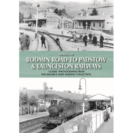 Images of Bodmin Road to Padstow & Launceston Railways