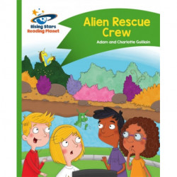 Reading Planet - Alien Rescue Crew - Green: Comet Street Kids