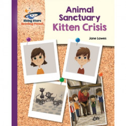 Reading Planet - Animal Sanctuary Kitten Crisis - Purple: Galaxy