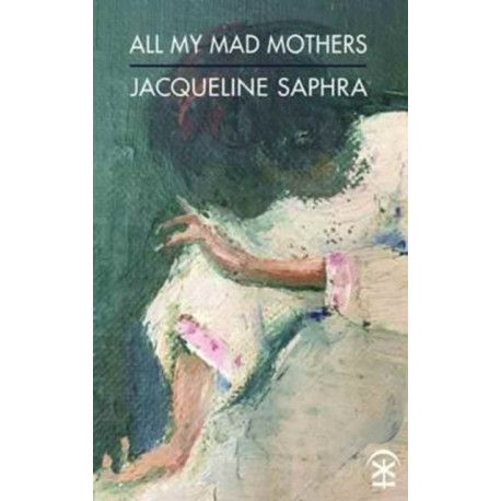 All My Mad Mothers