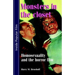 Monsters in the Closet: Homosexuality and the Horror Film
